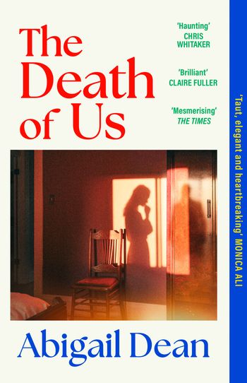 Cover image for The Death of Us - Abigail Dean