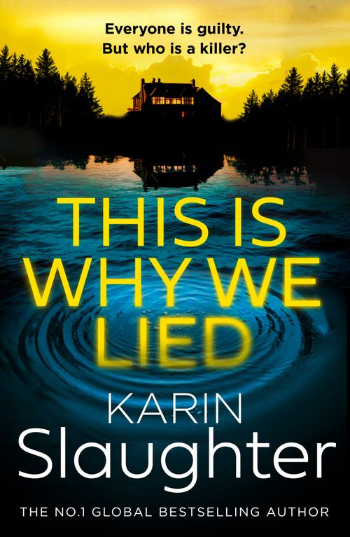 This is Why We Lied, Contemporary Fiction, Paperback, Karin Slaughter