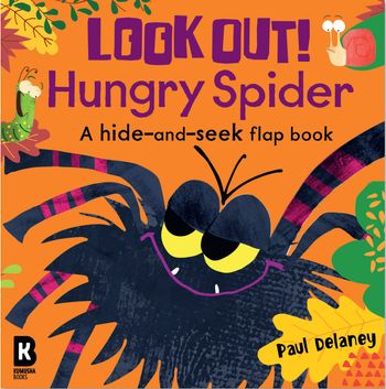 Look Out! Hungry Animals - Look Out! Hungry Spider (Look Out! Hungry Animals) - Paul Delaney, Illustrated by Paul Delaney