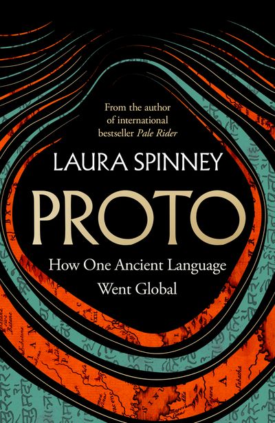 Cover image for Proto: How One Ancient Language Went Global - Laura Spinney