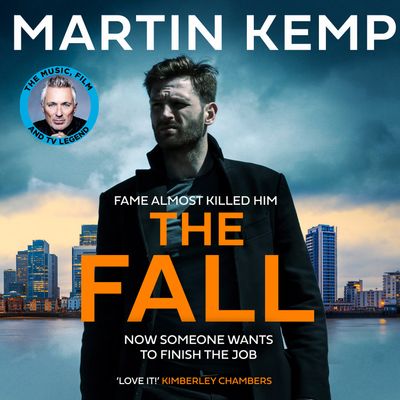 Cover image for The Fall: Unabridged edition - Martin Kemp, Read by Paul Thornley