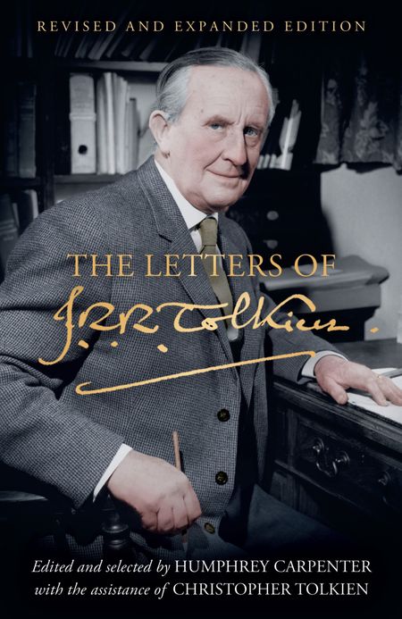 Cover image for The Letters of J. R. R. Tolkien: Revised and Expanded edition - J. R. R. Tolkien, Edited by Humphrey Carpenter and Christopher Tolkien