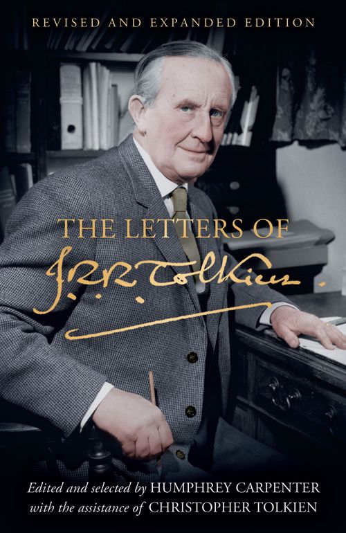 The Letters of J. R. R. Tolkien, Sci-Fi & Fantasy, Paperback, J. R. R. Tolkien, Edited by Humphrey Carpenter and Christopher Tolkien