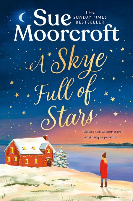 Cover image for The Skye Sisters Trilogy - A Skye Full of Stars (The Skye Sisters Trilogy, Book 2) - Sue Moorcroft