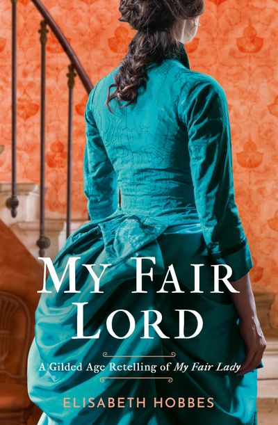My Fair Lord - Elisabeth Hobbes
