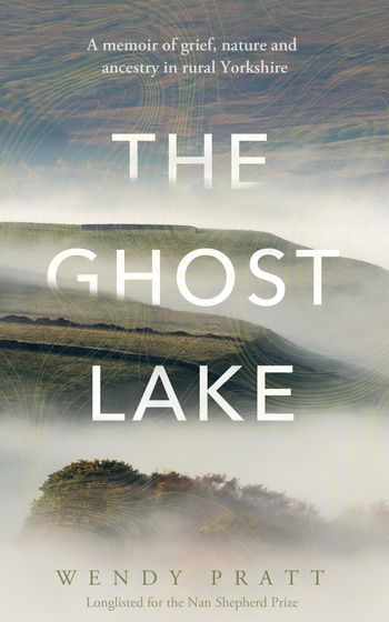 The Ghost Lake - Wendy Pratt