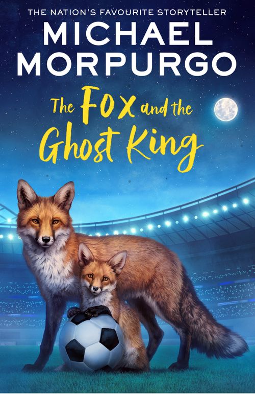The Fox and the Ghost King, Children’s, Teenage and Educational – Children’s , Paperback, Michael Morpurgo