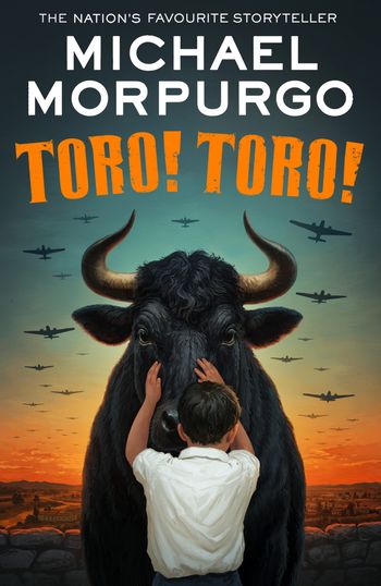 Toro! Toro! - Michael Morpurgo, Illustrated by Michael Foreman