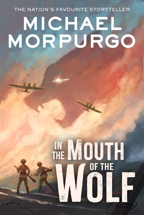 In the Mouth of the Wolf, Fiction, Paperback, Michael Morpurgo, Illustrated by Barroux
