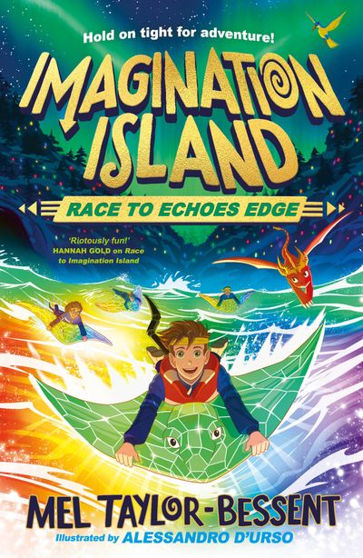 Cover image for Imagination Island - Race to Echoes Edge (Imagination Island, Book 2) - Mel Taylor-Bessent, Illustrated by Alessandro D’Urso