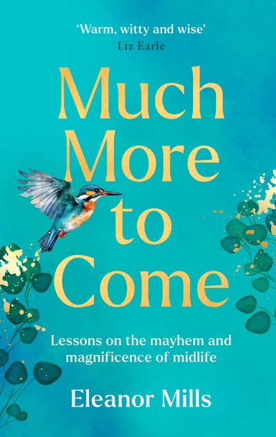 Cover image for Much More To Come - Eleanor Mills