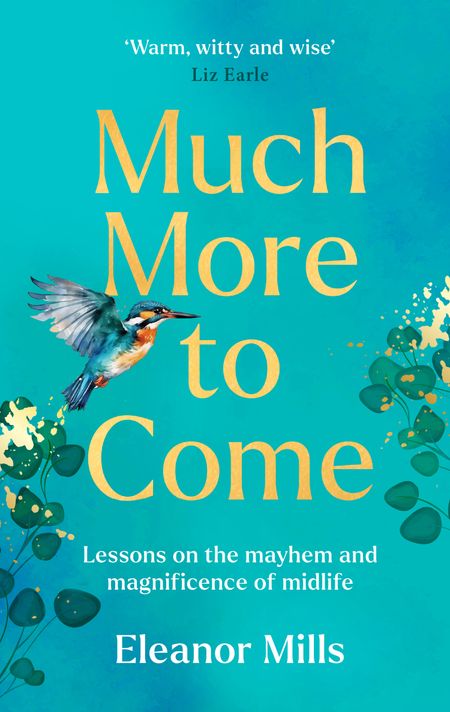 Cover image for Much More To Come - Eleanor Mills