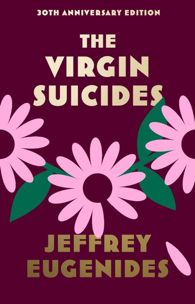 The Virgin Suicides - Jeffrey Eugenides