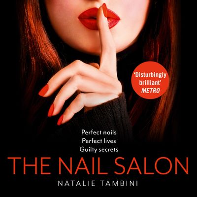 The Nail Salon: Unabridged edition - Natalie Tambini, Read by Helen Colby