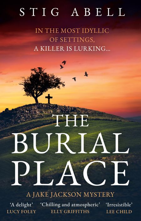 Cover image for Jake Jackson - The Burial Place (Jake Jackson, Book 3) - Stig Abell