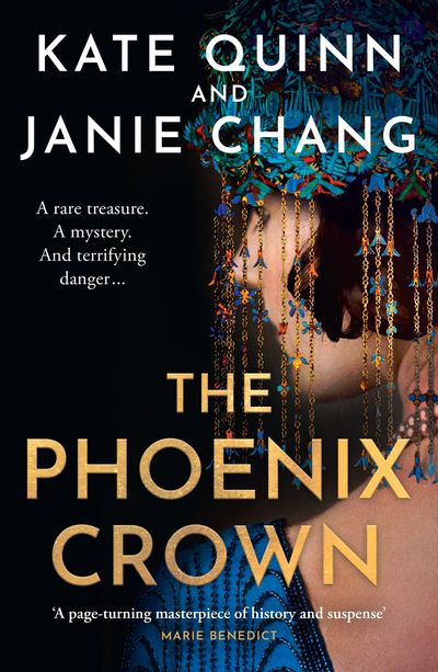 The Phoenix Crown - Kate Quinn and Janie Chang