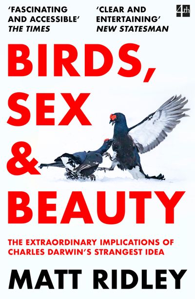 Cover image for Birds, Sex and Beauty: The extraordinary implications of Charles Darwin’s strangest idea - Matt Ridley