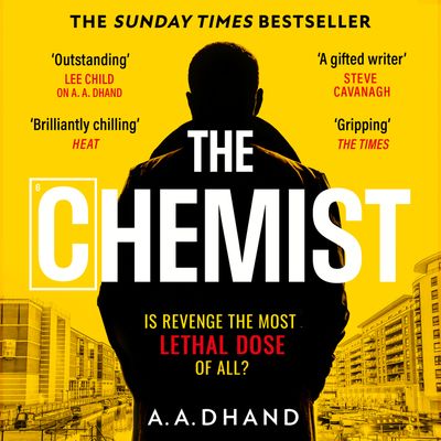 Cover image for The Chemist: Unabridged edition - A. A. Dhand, Read by Adonis Siddique
