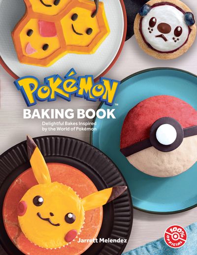 Pokémon Baking Book: Delightful Bakes Inspired by the World of Pokémon - Pokémon