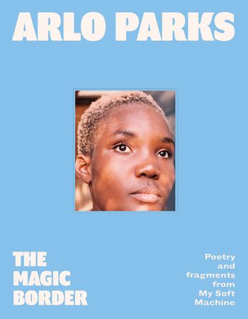 The Magic Border - Arlo Parks