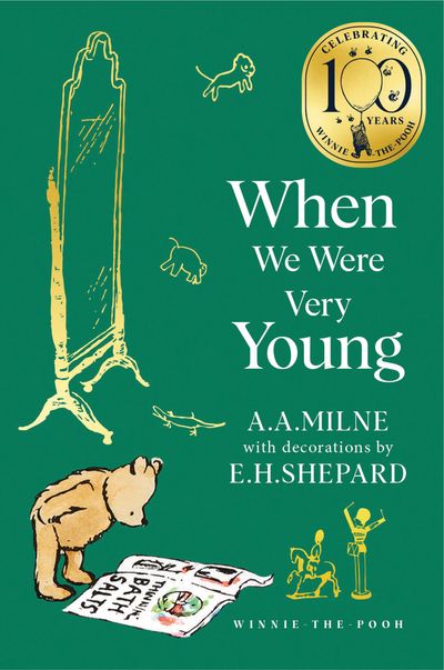 Cover image for Winnie-the-Pooh – Classics 100th Anniversary - Winnie-the-Pooh: When We Were Very Young (Winnie-the-Pooh – Classics 100th Anniversary) - A. A. Milne, Illustrated by E. H. Shepard