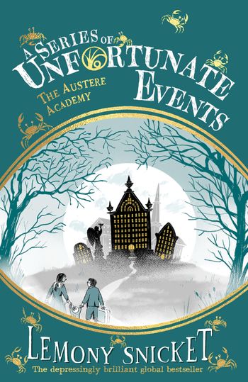 A Series of Unfortunate Events - The Austere Academy (A Series of Unfortunate Events) - Lemony Snicket, Illustrated by Brett Helquist