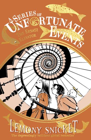 A Series of Unfortunate Events - The Ersatz Elevator (A Series of Unfortunate Events) - Lemony Snicket, Illustrated by Brett Helquist