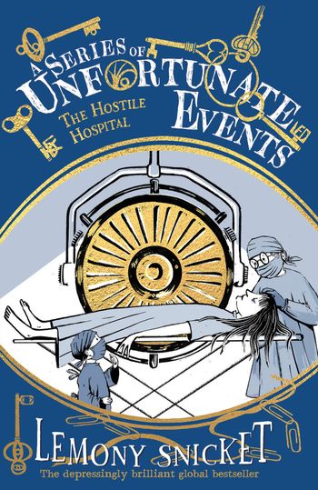 A Series of Unfortunate Events - The Hostile Hospital (A Series of Unfortunate Events) - Lemony Snicket, Illustrated by Brett Helquist