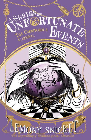 A Series of Unfortunate Events - The Carnivorous Carnival (A Series of Unfortunate Events) - Lemony Snicket, Illustrated by Brett Helquist