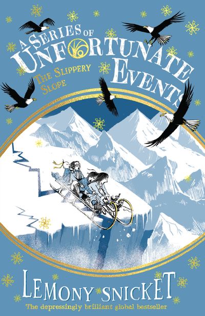 A Series of Unfortunate Events - The Slippery Slope (A Series of Unfortunate Events) - Lemony Snicket, Illustrated by Brett Helquist