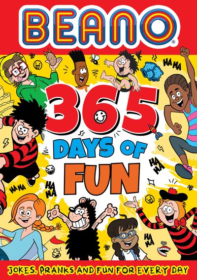 Cover image for Beano Non-fiction - Beano 365 Days of Fun: Jokes, Pranks & Fun for Every Day (Beano Non-fiction) - Beano