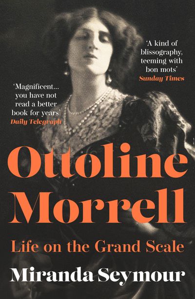 Cover image for Ottoline Morrell: Life on the Grand Scale - Miranda Seymour