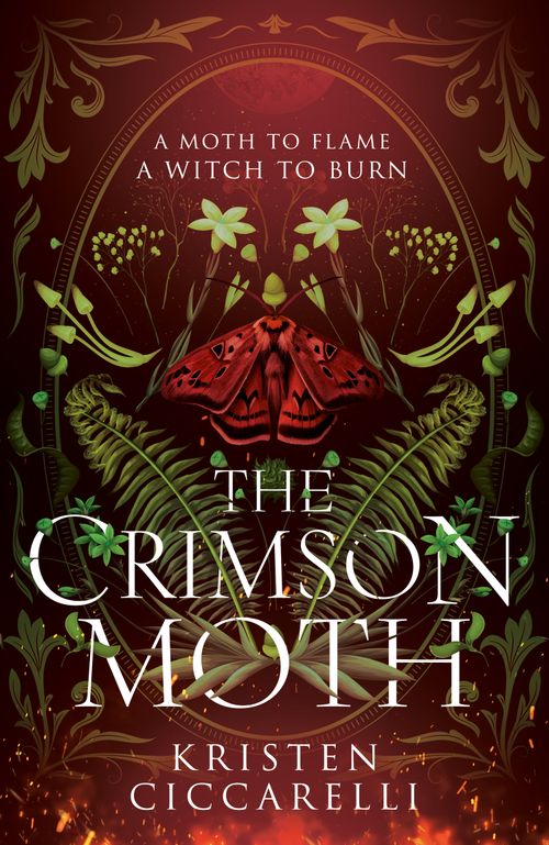 The Crimson Moth, Children's, Hardback, Kristen Ciccarelli