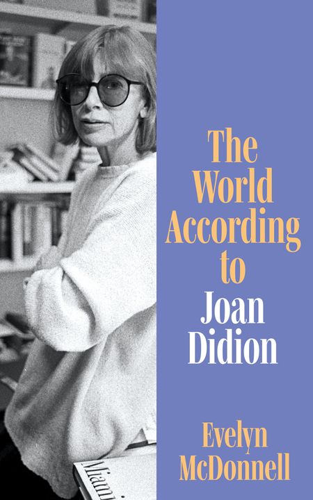 Cover image for The World According to Joan Didion - Evelyn McDonnell