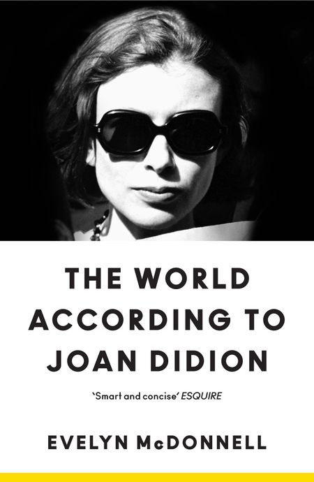 Cover image for The World According to Joan Didion - Evelyn McDonnell