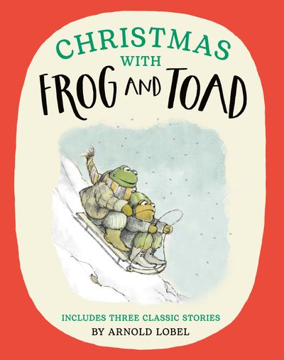 Christmas with Frog and Toad - Arnold Lobel, Illustrated by Arnold Lobel