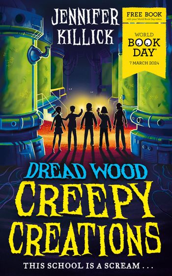 Dread Wood - Creepy Creations: World Book Day 2024 (Dread Wood) - Jennifer Killick