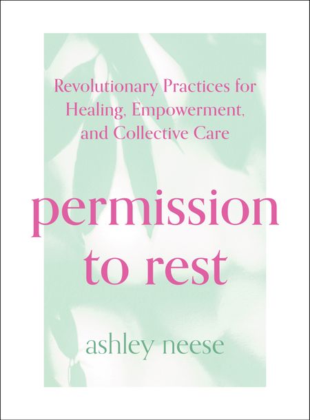 Cover image for Permission to Rest - Ashley Neese