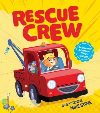 Rescue Crew - Suzy Senior, Illustrated by Mike Byrne