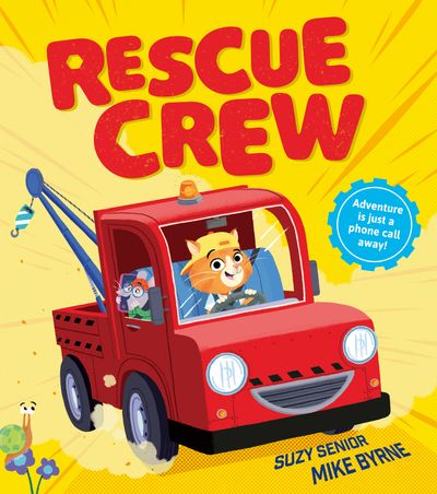 Rescue Crew - Suzy Senior, Illustrated by Mike Byrne