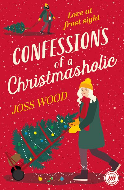 Confessions of a Christmasholic - Joss Wood