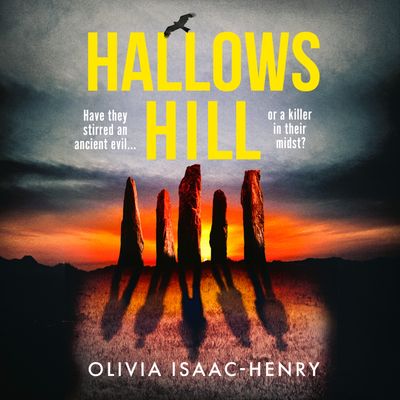 Cover image for Hallows Hill: Unabridged edition - Olivia Isaac-Henry, Read by Antonia Beamish