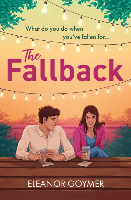 The Fallback, Fiction – Romance – Modern and Contemporary romance, Paperback, Eleanor Goymer