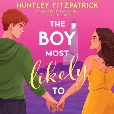 Cover image for The Boy Most Likely To: Unabridged edition - Huntley Fitzpatrick, Read by Macleod Andrews and Jorjeana Marie