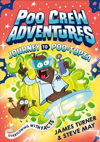 Poo Crew Adventures - Journey to Poo-topia (Poo Crew Adventures) - James Turner, Illustrated by Steve May