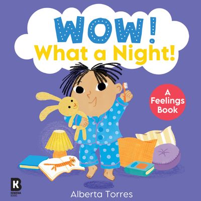 Wow! - Wow! – Wow! What a Night! - HarperCollins Children’s Books, Illustrated by Alberta Torres