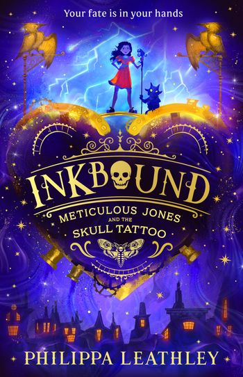 Inkbound: Meticulous Jones and the Skull Tattoo - Philippa Leathley
