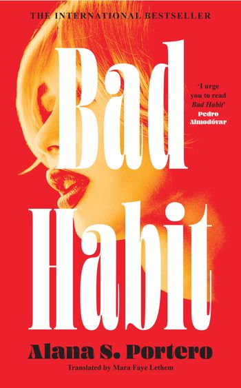 Bad Habit - Alana S. Portero, Translated by Mara Faye Lethem