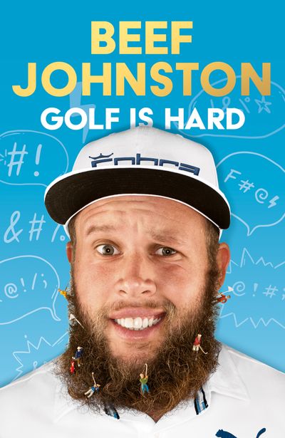 Cover image for Golf Is Hard - Andrew ‘Beef’ Johnston