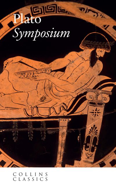 Cover image for Collins Classics - Symposium (Collins Classics) - Plato